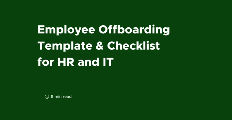 Employee Offboarding Template & Checklist for HR and IT