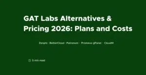 GAT Labs Alternatives & Pricing 2026: Plans and Costs: Zenphi, BetterCloud, Patronum, Promevo gPanel, CloudM