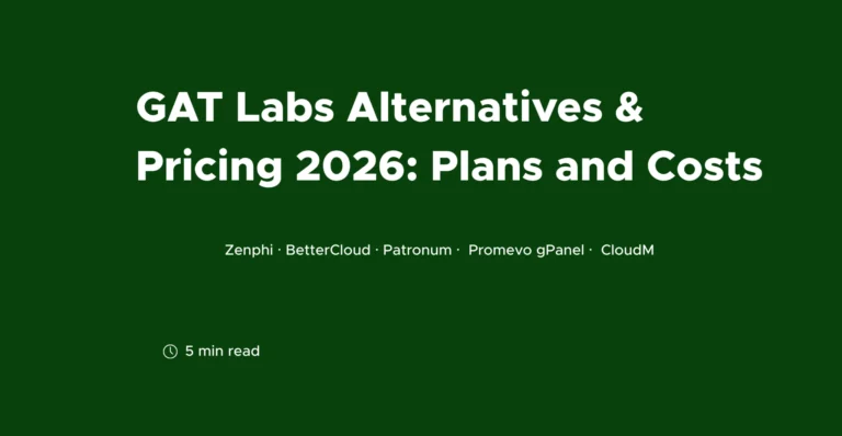 GAT Labs Alternatives & Pricing 2026: Plans and Costs: Zenphi, BetterCloud, Patronum, Promevo gPanel, CloudM
