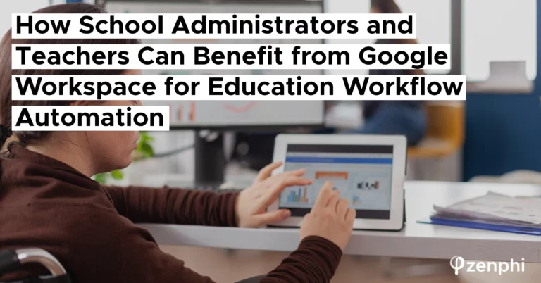 Google Workspace for Education Workflow Automation