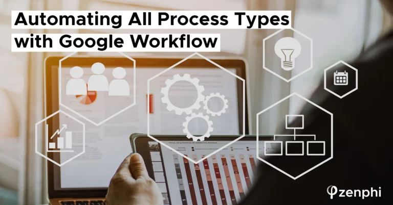 Automating All Process Types with Google Workflow