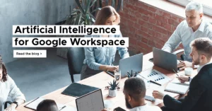 Artificial Intelligence (AI) in Business for Google Workspace