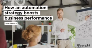 How an automation strategy boosts business performance