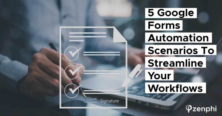 Google Forms Automation Scenarios To Streamline Your Workflows