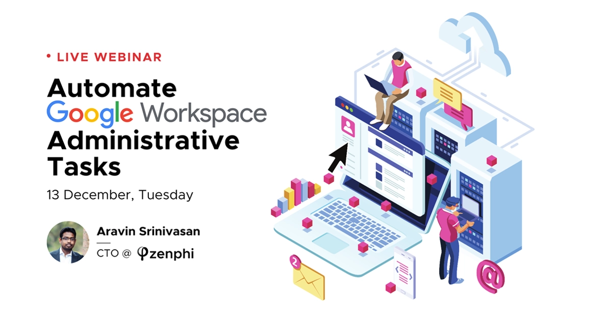 Automating Google Workspace Administration | Zenphi