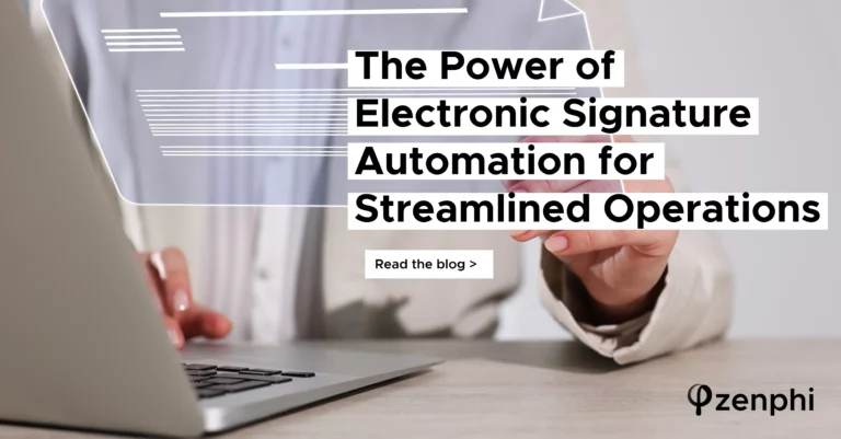 Electronic Signature Automation for streamlined operations