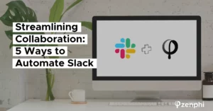 Streamlining Collaboration: 5 Ways to Automate Slack