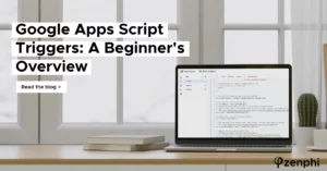 Google Apps Script Triggers A Beginners