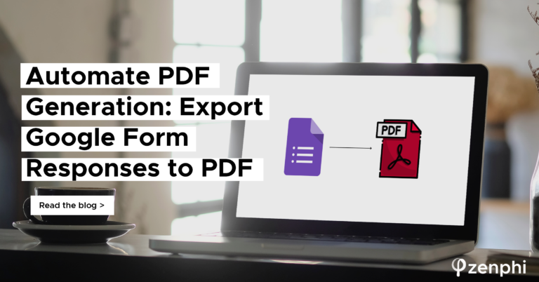 Automate PDF Generation: Export Google Form Responses to PDF and Simplify Your Workflow