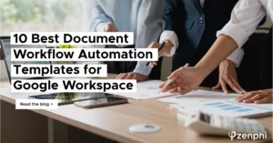 Best Document Workflow Automation Templates for Google Workspace