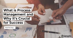 What is Process Management and Why It's Crucial for Organizational Success