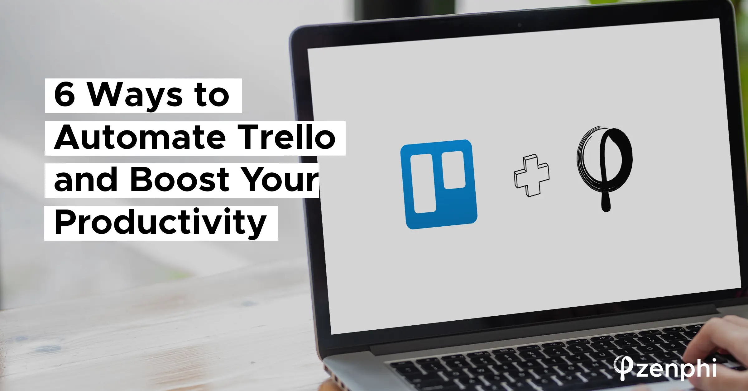 Everything You Need to Know to Work Productively in Trello