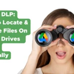 Google DLP: How To Locate & Manage Files On Shared Drives Shared Externally