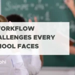 3 Workflow Challenges Every School Faces—and How to Solve Them with Automation