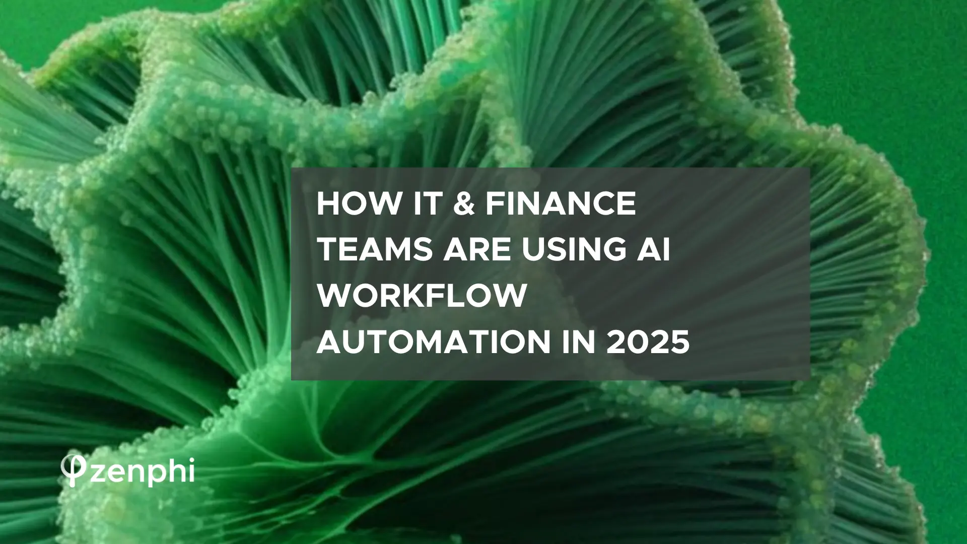 ai workflow automation it and finance