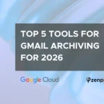 Top 5 Tools to Archive Gmail In 2026