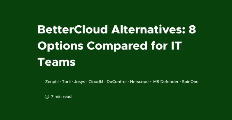 BetterCloud Alternatives 8 Options Compared for IT Teams