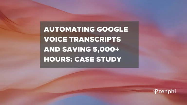 google voice transcripts automation — case study