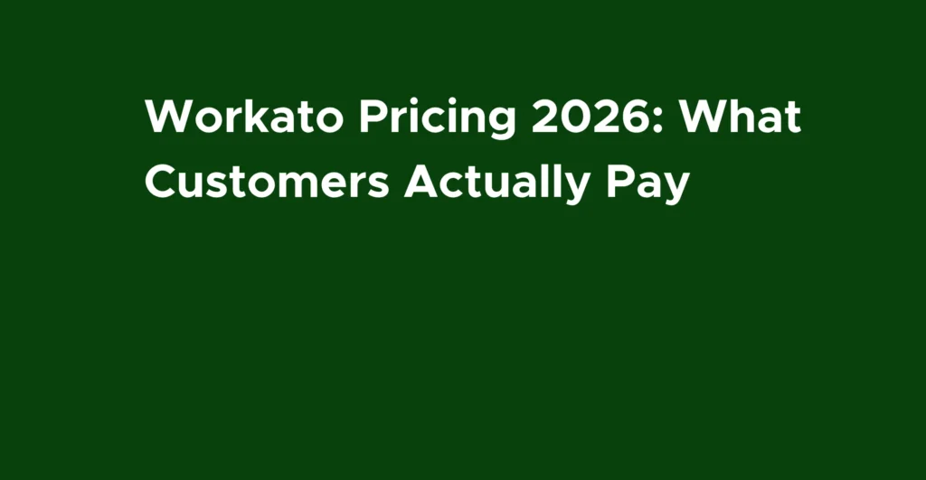 Workato Pricing 2026: What Customers Actually Pay
