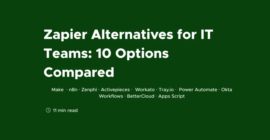 Zapier Alternatives for IT Teams