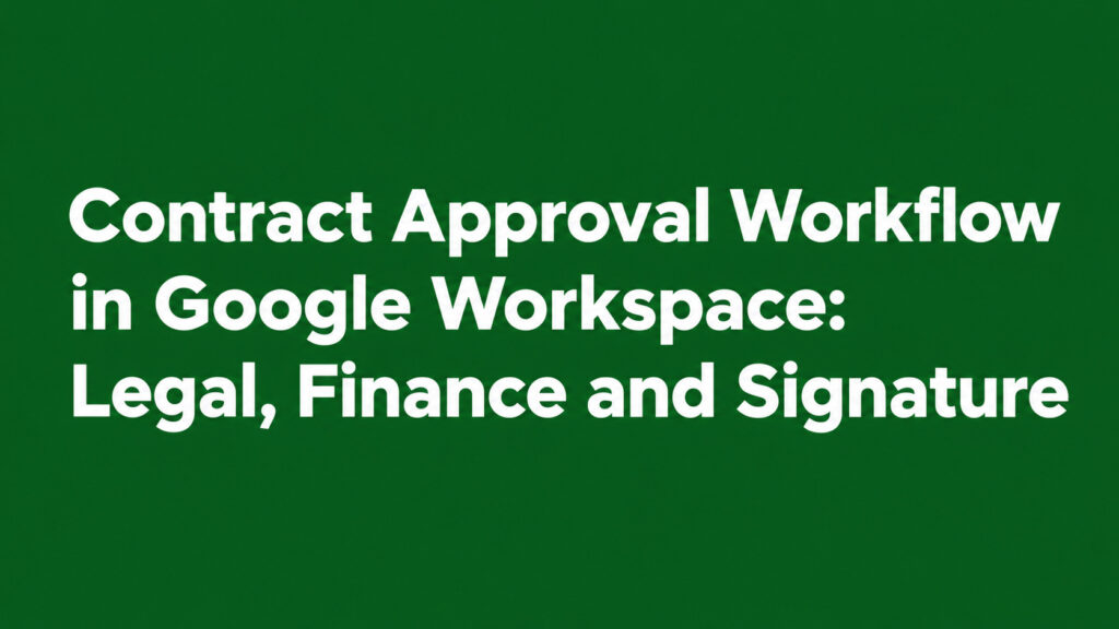 Contract-Approval-Workflow-in-Google-Workspace